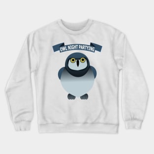 OWL NIGHT PARTYING Crewneck Sweatshirt